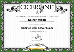 Nathan Millan’s CICERONE beer exam certificate. His training will make sure your beverage management program maximizes guest experience.